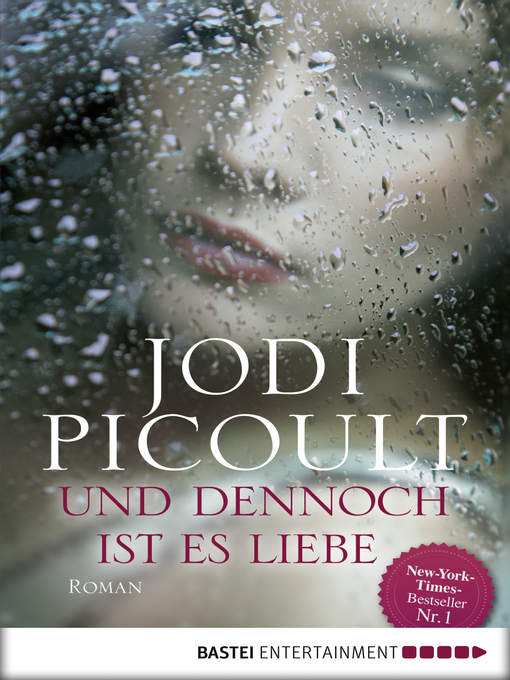 Title details for Und dennoch ist es Liebe by Jodi Picoult - Available